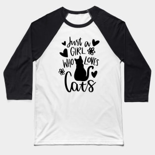 Just a girl who loves cat Baseball T-Shirt